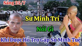 Sáng 25/7 Sư Minh Trí Nói Gì Khi Được Hỗ Trợ Đưa Về Gặp Sư Minh Tuệ Tại Nha Trang