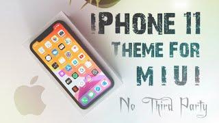 IPhone 11 Theme For MiUi 10/11|| iOS 13 Theme For MiUi 11 || No Third Party iOS Theme