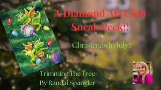 A Diamond Art Club Sneak Peek! Trimming The Tree By Randal Spangler!