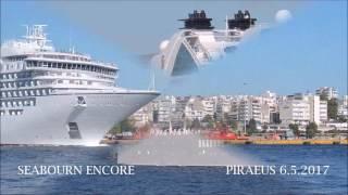 SEABOURN ENCORE departure from Piraeus Port