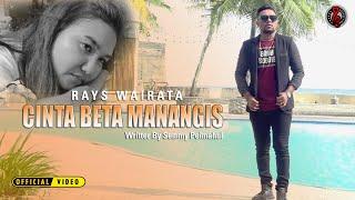 Lagu Ambon Terbaru - CINTA BETA MANANGIS - Rays Wairata - (Official Music Video)