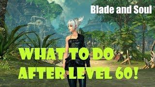 [Blade and Soul] What to do After Level 60: New/Returning Player Guide!