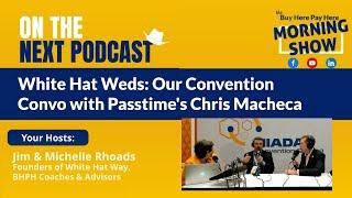 White Hat Weds: Our Conversation with Passtime's Chris Macheca