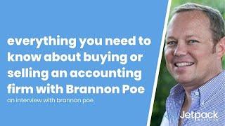 Everything You Need to Know About Buying or Selling an Accounting Firm with Brannon Poe