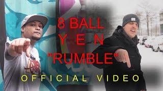 8 BALL x YEN - RUMBLE (OFFICIAL VIDEO) prod. by MC Pint