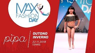 Pipa - Max Fashion Day 23/11/2018 - 15h