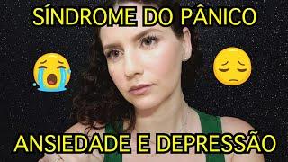 Síndrome do Pânico e depressão | Magna Paulo