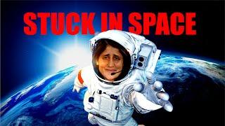 Sunita Williams is Stuck in Space (What now?)