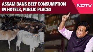 Assam Beef Ban | Hotel Owners Fear Huge Losses As Assam Bans Beef At Public Places