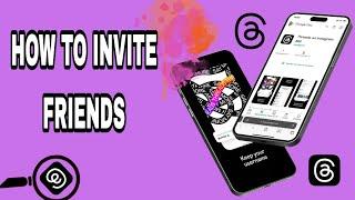 How To Invite Friends On Threads From Instagram