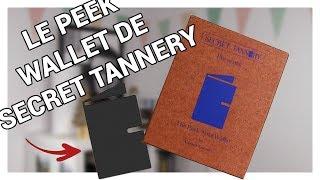 LE PEEK NOTE DE SECRET TANNERY ? - Peek Note Wallet