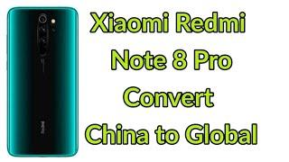 How to Convert Xiaomi Redmi Note 8 Pro China to global