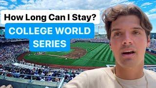 How Long Can I Stay At The College World Series?