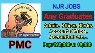 51/21 Job for Any Graduates in Pune Muncipal Corporation | PMC |  Accountant, Clerk, Officer etc...