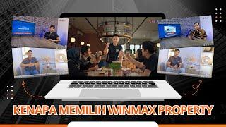 KENAPA MEMILIH WINMAX PROPERTY