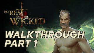 No Rest For The Wicked Walkthrough - Part 1: A Strong Start
