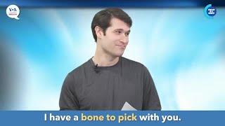 English in a Minute: Bone to Pick