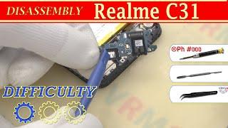 Realme C31 RMX3501 Disassembly Take apart Tutorial 