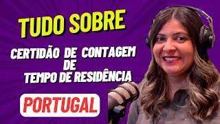 Nova certidão de contagem de tempo de residência em Portugal pelo AIMA: nacionalidade portuguesa
