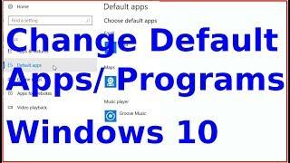 How to set default apps or programs in Windows 10 in 2018