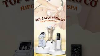 Top 3 máy nâng cơ Hifu dành cho Spa | Erutech Việt Nam