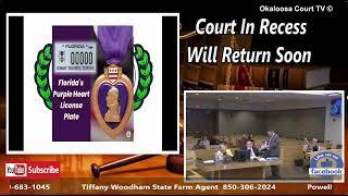 Okaloosa Court TV July 18, 2024 Afternoon