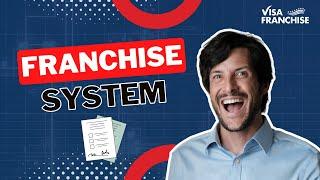 Why Franchisors and Franchisees love the Franchise System