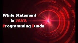 While Statement in Java (Programming Funda)
