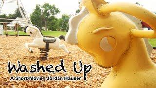 Washed Up | A Short Movie by: Jordan Hauser