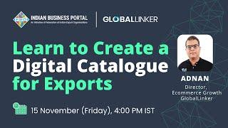 Learn to Create a Digital Catalogue for Your Export Business - 15 Nov 2024