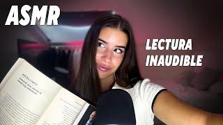 ASMR LECTURA INAUDIBLE