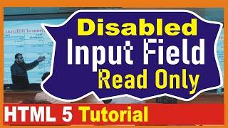 How to Disable (Read Only Status) of an Input Field Through HTML 5 attribute | SLS Tutorials