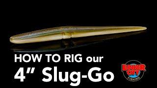 How to rig the 4" Slug-Go