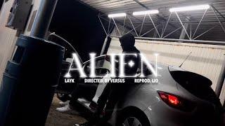 LayK - ALIEN (Official Video)