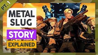 Metal Slug Story Explained  Part 1