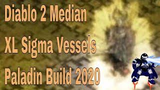 Diablo 2 Median XL Sigma Vessels Paladin Build 2020