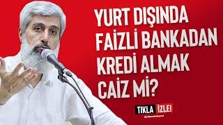 Faizli Bankadan Kredi Almak Caiz Mi?