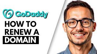 How to Renew a GoDaddy Domain: Step-by-Step Guide