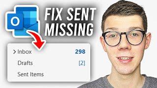 How To Fix Sent Items Folder Missing In Outlook - Full Guide