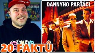 20 FAKTŮ - Dannyho Parťáci