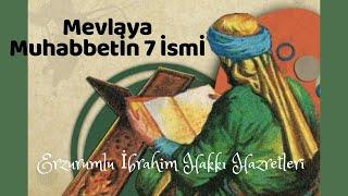 MEVLAYA MUHABBETİN 7 İSMİ - MARİFETNAME - ERZURUMLU İBRAHİM HAKKI HAZRETLERİ