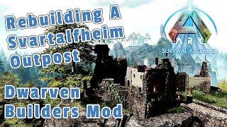 Svartalfheim Outpost From Ruin to Awesome! - Ark: Survival Ascended