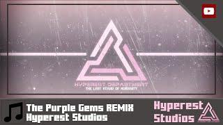 -=| The Purple Gems Remix by @ItzBluebxrry | NCS Hyperest Studios Music |=-