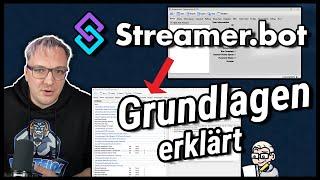 Streamer.Bot | Wie funktioniert der eigentlich? Grundlagen I: Action, Sub-Action, Trigger und Queues