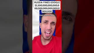 Russia Fining Google $2,500,000,000,000,000,000,000,000,000,0000,000