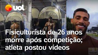 Fisiculturista de 26 anos morre após competição em SC; atleta postou vídeos: 'Vai dar tudo certo'