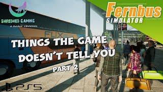 Things the game doesn't tell you part 2 | Fernbus Simulator PS5