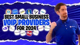 Top VoIP Providers (for Small Business) in 2024