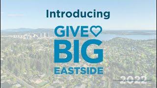 Introducing GiveBIG Eastside