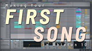 Making Your FIRST Song in Ableton Live 10 (Using Default Ableton Plugins/Instruments)